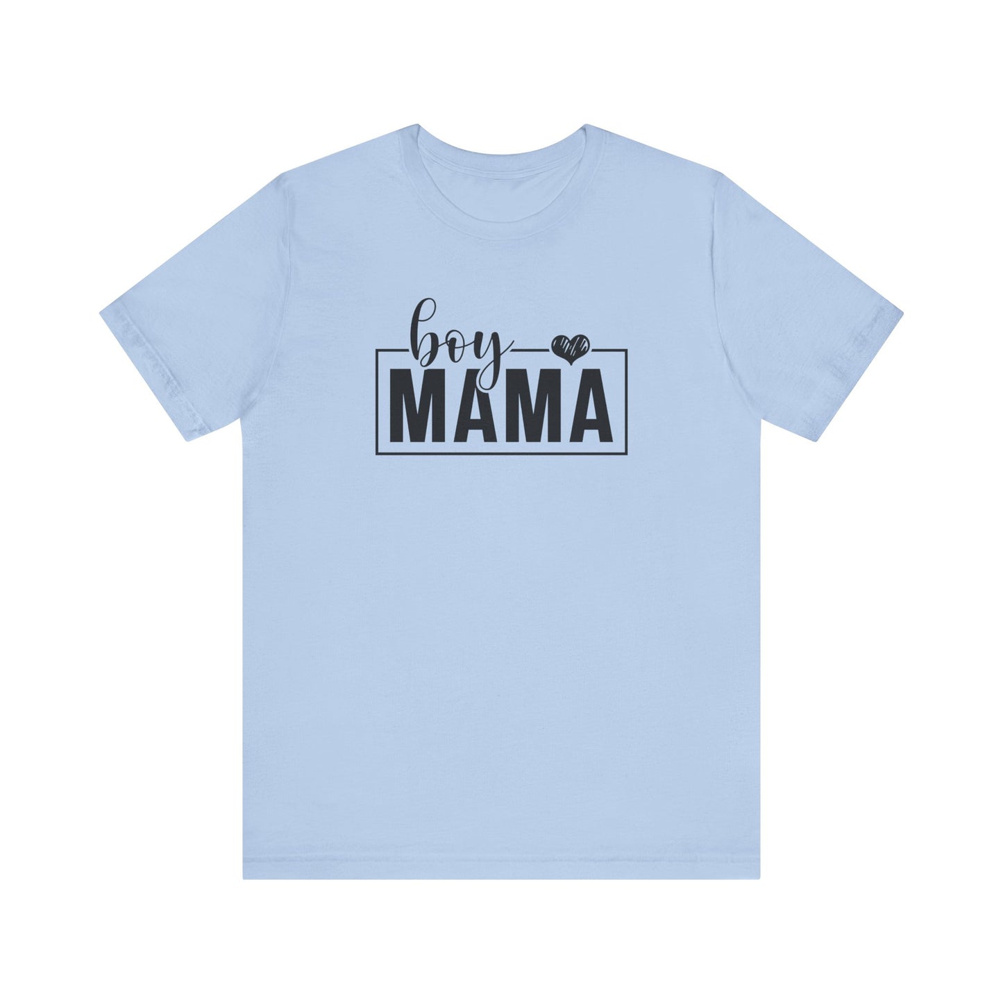 Boy Mama T-Shirt