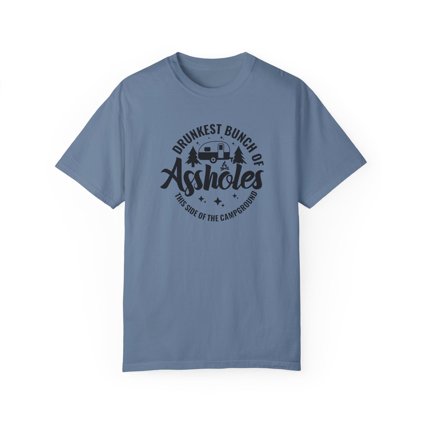 Funny Campground T-shirt Unisex - Drunkest Bunch of Assholes