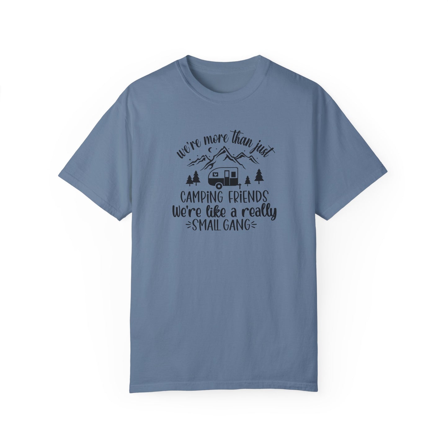 Men's Camping Friends T-Shirt - 'We're Like a Small Gang'-Black Text
