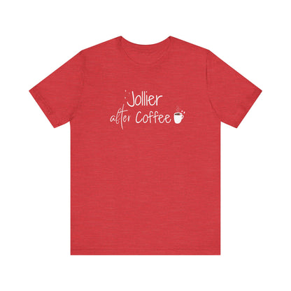 Jollier After Coffee T-Shirt