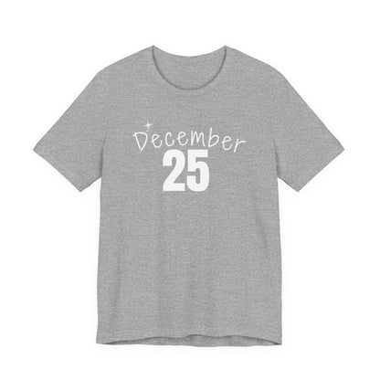 December 25 Christmas T-Shirt