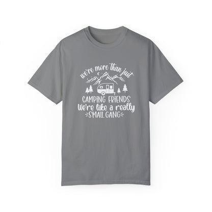 Men's Camping Friends T-Shirt - 'We're Like a Small Gang'-White Text