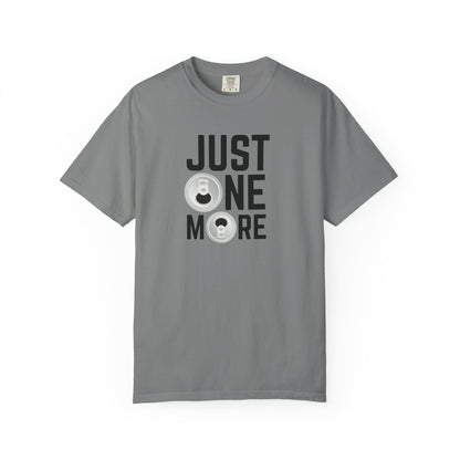 Just One More T-shirt