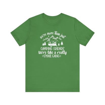 Women's Camping Friends T-Shirt - 'We're Like a Small Gang'-White Text