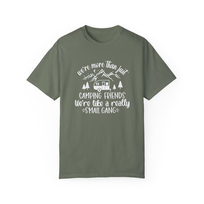 Men's Camping Friends T-Shirt - 'We're Like a Small Gang'-White Text