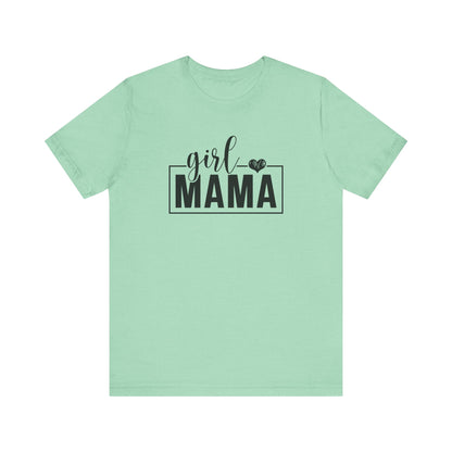 Girl Mama T-Shirt