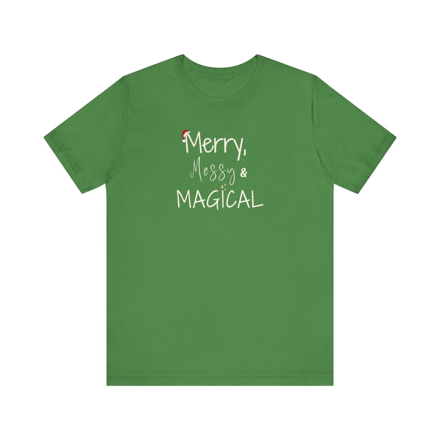Merry Messy & Magical Christmas T-Shirt