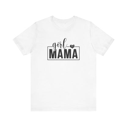 Girl Mama T-Shirt
