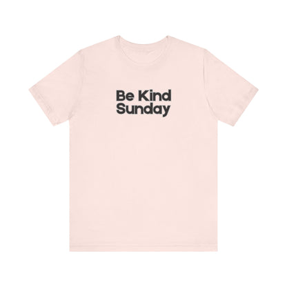Women's Be Kind Sunday T-Shirt