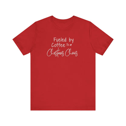 Fueled by Coffee & Christmas Chaos T-Shirt