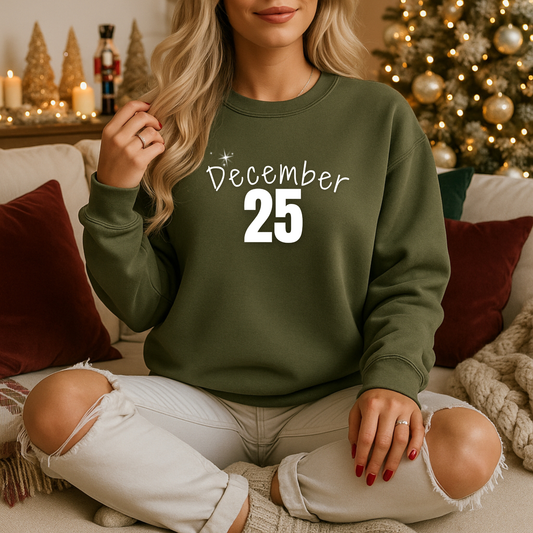 December 25 Christmas Sweatshirt