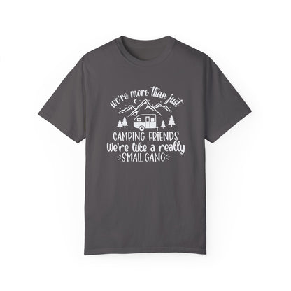 Men's Camping Friends T-Shirt - 'We're Like a Small Gang'-White Text