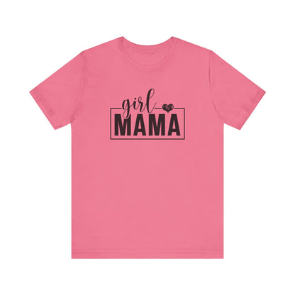 Girl Mama T-Shirt