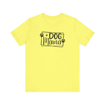 Dog Mama T-Shirt