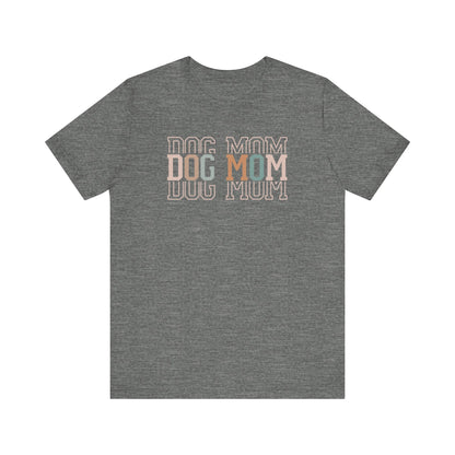 Dog Mom T-Shirt