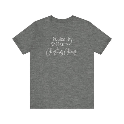 Fueled by Coffee & Christmas Chaos T-Shirt
