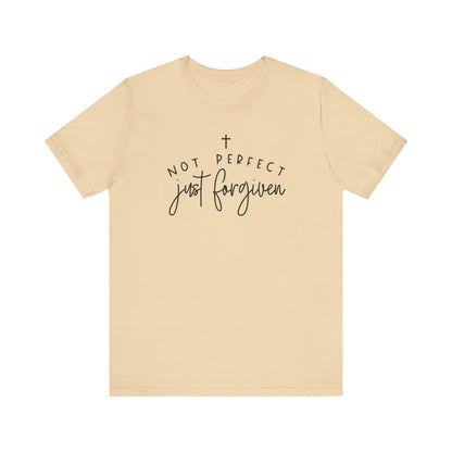 Not Perfect Just Forgiven-Inspirational Faith T-Shirt