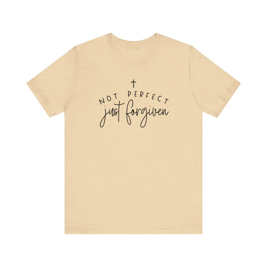 Not Perfect Just Forgiven-Inspirational Faith T-Shirt