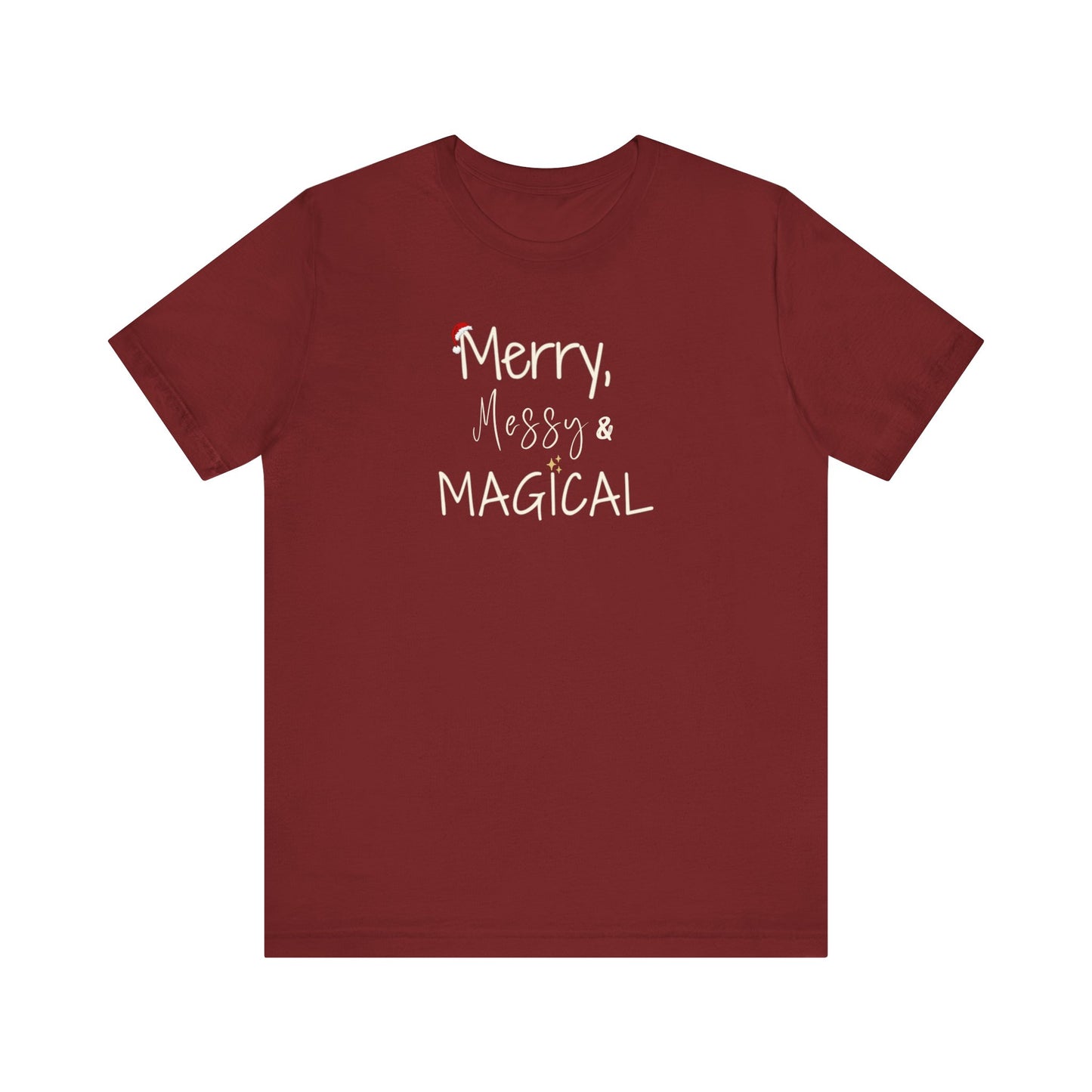 Merry Messy & Magical Christmas T-Shirt