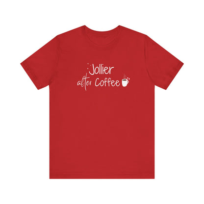 Jollier After Coffee T-Shirt