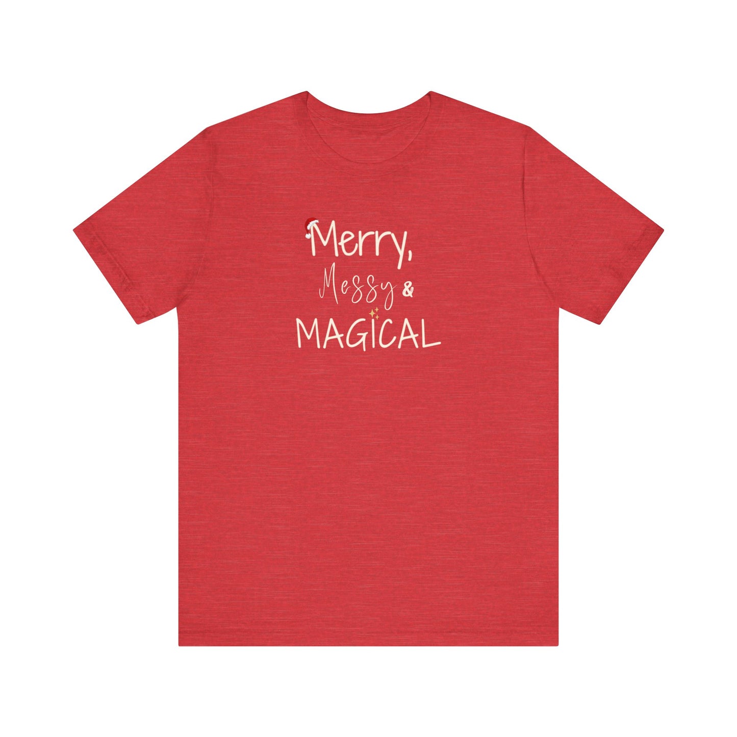 Merry Messy & Magical Christmas T-Shirt