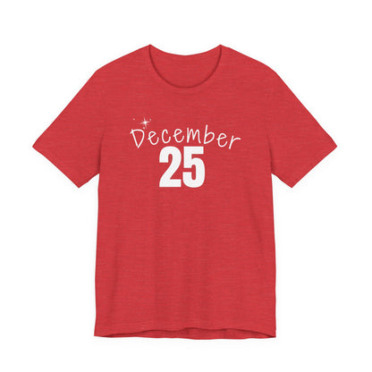 December 25 Christmas T-Shirt