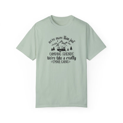 Men's Camping Friends T-Shirt - 'We're Like a Small Gang'-Black Text