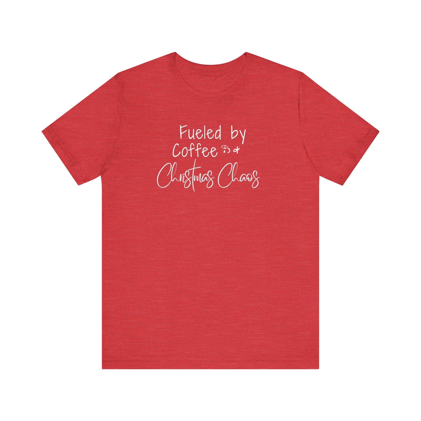 Fueled by Coffee & Christmas Chaos T-Shirt