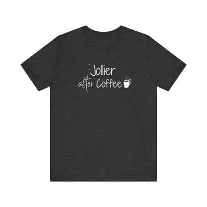Jollier After Coffee T-Shirt