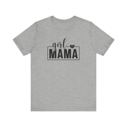 Girl Mama T-Shirt